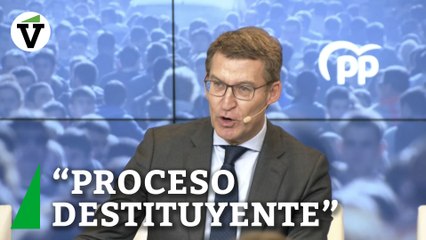 Feijóo acusa a Sánchez de abrir "proceso destituyente"
