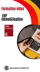 Formation vidéo EBP immobilisation