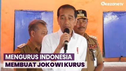 Jokowi: Mengurus Negara Sebesar Indonesia Membuat Saya Kurus