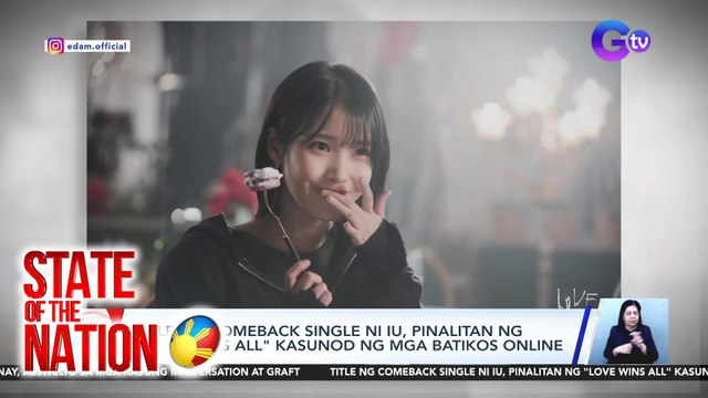 Title ng comeback single ni IU, pinalitan ng Love Wins All kasunod ng mga batikos online | SONA