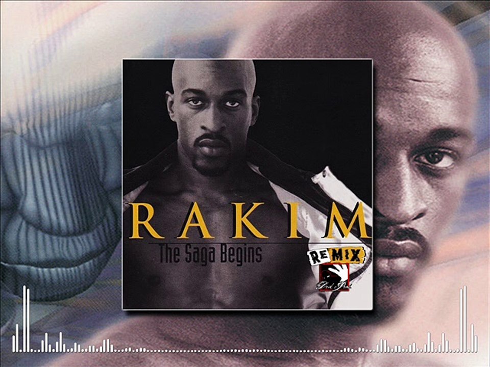 Rakim - The Saga Begins (Drik-C prod.) [REMIX]