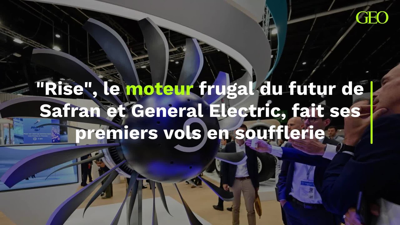 "Rise", le moteur frugal du futur de Safran et General Electric, fait ses premiers vols en soufflerie