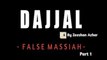 Story of Dajjal || The False Messiah Part-01 In English || Zeeshan Azhar