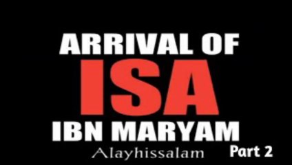 Arrival of Hazrat Esa AS Part 2 || Zeeshan Azhar