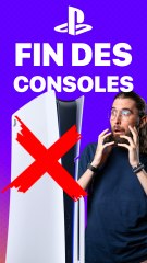 5 révélations : la FIN des CONSOLES