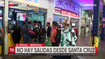 Suspenden salidas de buses desde Santa Cruz a Cochabamba y Puerto Suárez