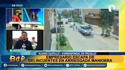 Empresario que se salvó de un asalto en Trujillo había retirado dinero antes del intento de robo