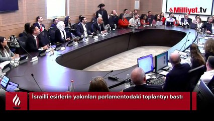 İsrail'de esir yakınları parlamentodaki toplantıyı bastı! 'Siz burada oturmayacaksınız'