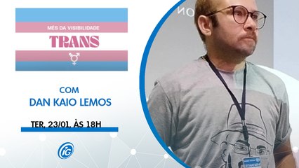MÊS DA VISIBILIDADE TRANS - DAN KAIO LEMOS
