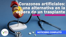 Corazones artificiales: una alternativa en la espera de un trasplante | 181 | 22 al 28 de enero 2024