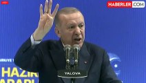 Cumhurbaşkanı Erdoğan'ın 