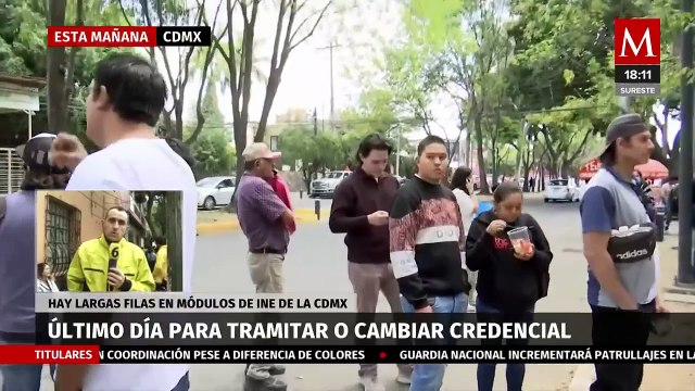 Largas filas en módulos del INE: último día para tramitar o cambiar credencial