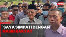 ‘Simpati nasib rakyat, Tun M hadir bersolidariti di Istana Negara’