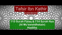 Tafsir Ibn Kathir Audiobook- 113 Surah Falaq & 114 Surah Nas - Hadiths on Al Mu'awwidhatain