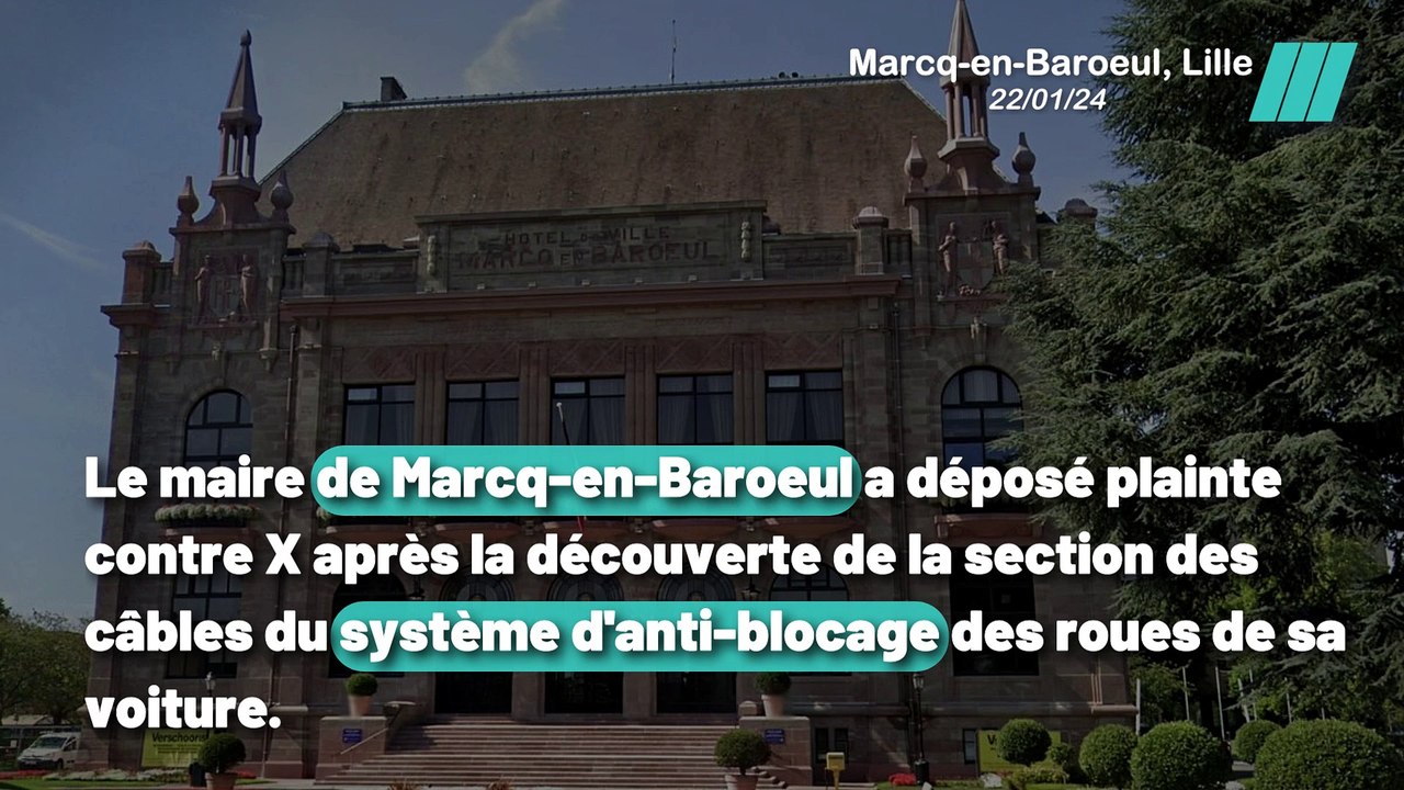 Incident du 5 janvier : Le maire de Marcq-en-Baroeul découvre des câbles coupés sur sa voiture