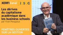 Les dérives du capitalisme académique dans les business schools [Yvon Pesqueux]