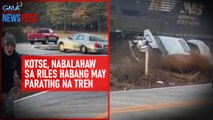 Kotse, nabalahaw sa riles habang may parating na tren | GMA Integrated Newsfeed