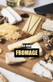 Le mot FROMAGE