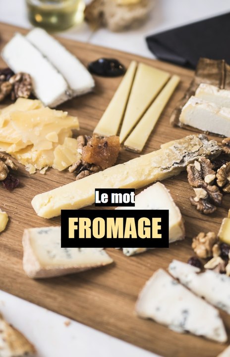 Le mot FROMAGE