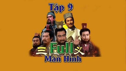 Tam Quốc Diễn Nghĩa Tập 9 (1994) - Thái Sử Từ ham đả Tiểu Bá vương