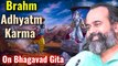 What is Brahm, Adhyatm, Karma? || Acharya Prashant, on Bhagavad Gita (2020)