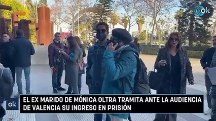 El ex marido de Mónica Oltra tramita ante la Audiencia de Valencia su ingreso en prisión