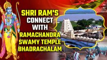Sri-Rama’s Connect to South India| Exploring the Ramachandra Swamy Temple, Bhadrachalam | Oneindia