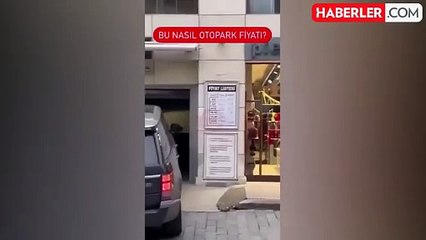 İstanbul'da özel bir otoparkta bir saatlik ücretin 340 TL olması tepki çekti