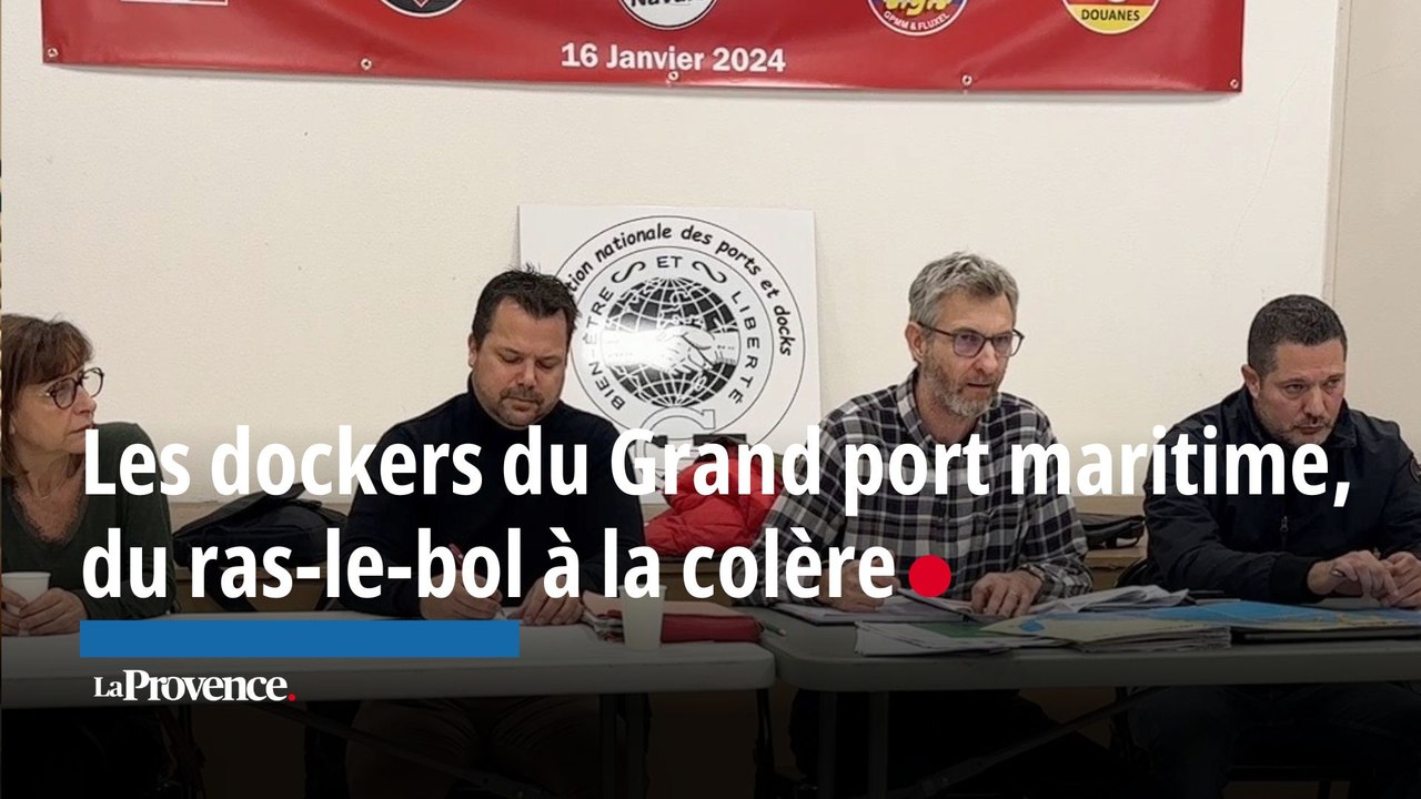 Marseille: les dockers du Grand port maritime, du ras-le-bol à la colère