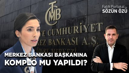 MERKEZ BANKASI BAŞKANINA KOMPLO MU YAPILDI? KİMLER GAYE ERKAN’I İSTEMİYOR?