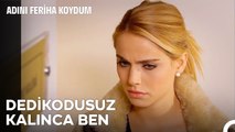 Yerin Kulağı Kapının Hande'si Vardır - Adını Feriha Koydum 37. Bölüm
