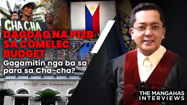 Dagdag na P12B sa Comelec budget, gagamitin nga ba sa para sa Cha-cha? | The Mangahas Interviews