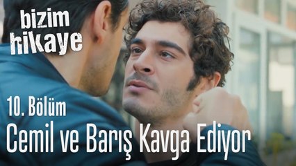 Cemil ve Barış kavga ediyor - Bizim Hikaye 10. Bölüm