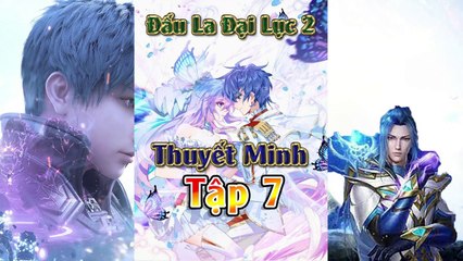 Đấu La Đại Lục 2 Tập 7 Thuyết Minh - Tuyệt Thế Đường Môn