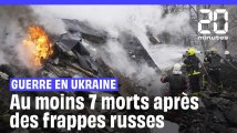 Guerre en Ukraine :  Au moins 7 morts et 80 blessés dans de nouvelles frappes russes