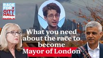 The race to be the next Mayor of London: here's everything you need to know with 100 days to go