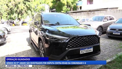 Gémeos de Stº Amaro são investigados por disputa contra rivais da comunidade V-8