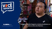 Feirante Iraneide Nogueira reclama da demora na obra na feira da Pedreira