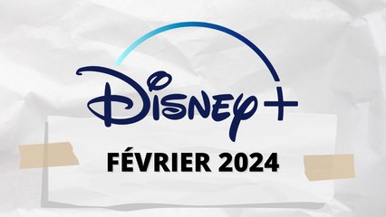 Quelles séries regarder sur Disney+ en février 2024 ?