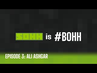 SOHH Is #BOHH featuring Ali Asghar Jamali