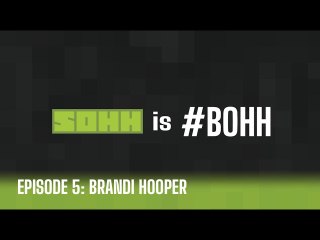 SOHH Is #BOHH featuring Brandi Hopper