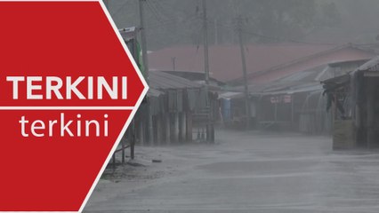 [TERKINI] Hujan lebat berterusan di Terengganu, Kelantan sehingga esok