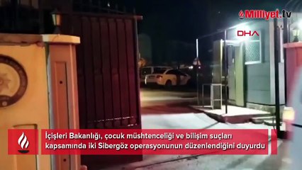 İçişleri Bakanlığı'ndan Sibergöz operasyonları