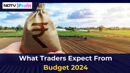 Traders' Body Shares Expectations From Budget 2024 | NDTV Profit