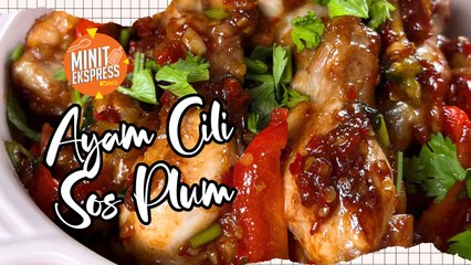 Ayam Cili Sos Plum Yang Enak, Anak-Anak Mesti Suka!