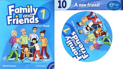 FAMILY AND FRIENDS 1 - UNIT 10 - TRACK 99+100+101