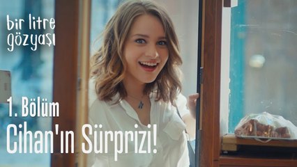 Cihan'ın sürprizi! - Bir Litre Gözyaşı 1  Bölüm