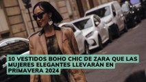 10 vestidos boho chic de Zara que las mujeres elegantes llevarán en primavera 2024