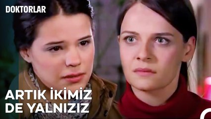 Birbirimize Sahip Çıkmalıyız - Doktorlar 89. Bölüm