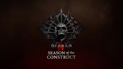 Diablo 4 Season of the Construct Official Gameplay Trailer